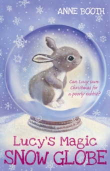 Lucy's Magic Snow Globe, Paperback Book Lucy's Magic Snow Globe, Paperback Book
