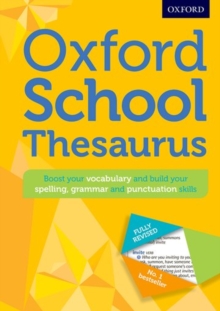 Oxford School Thesaurus : All round writing support for children aged 10+, Mixed media product Book Oxford School Thesaurus : All round writing support for children aged 10+, Mixed media product Book