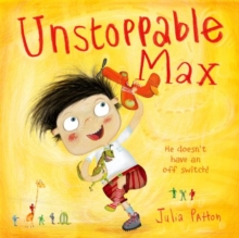 Unstoppable Max, Paperback Book Unstoppable Max, Paperback Book