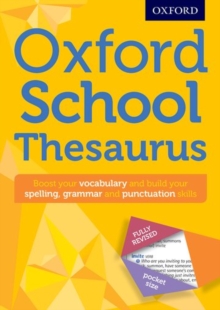 Oxford School Thesaurus : All round writing support for children aged 10+, Mixed media product Book Oxford School Thesaurus : All round writing support for children aged 10+, Mixed media product Book