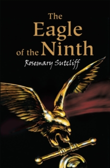 The Eagle of the Ninth, Paperback Book The Eagle of the Ninth, Paperback Book