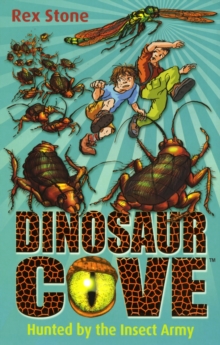 Dinosaur Cove: Hunted by the Insect Army, Paperback Book Dinosaur Cove: Hunted by the Insect Army, Paperback Book