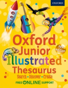 Oxford Junior Illustrated Thesaurus : Accessible, fun and colourful, for children aged 7+, Mixed media product Book Oxford Junior Illustrated Thesaurus : Accessible, fun and colourful, for children aged 7+, Mixed media product Book