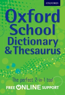 Oxford School Dictionary & Thesaurus : A one-stop dictionary & thesaurus for upper primary school, Mixed media product Book Oxford School Dictionary & Thesaurus : A one-stop dictionary & thesaurus for upper primary school, Mixed media product Book