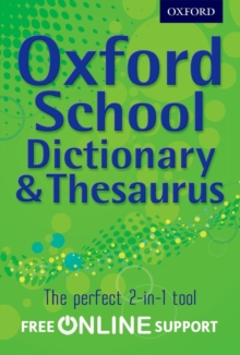 Oxford School Dictionary & Thesaurus : A one-stop dictionary & thesaurus for upper primary school, Mixed media product Book Oxford School Dictionary & Thesaurus : A one-stop dictionary & thesaurus for upper primary school, Mixed media product Book