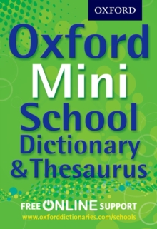 Oxford Mini School Dictionary & Thesaurus : Pocket-sized one-stop dictionary and thesaurus for upper primary school, Mixed media product Book Oxford Mini School Dictionary & Thesaurus : Pocket-sized one-stop dictionary and thesaurus for upper primary school, Mixed media product Book