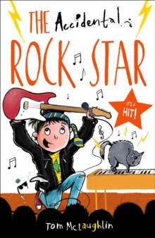 The Accidental Rock Star, Paperback / softback Book The Accidental Rock Star, Paperback / softback Book