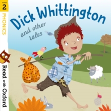 Read with Oxford: Stage 2: Phonics: Dick Whittington and Other Tales, Paperback Book Read with Oxford: Stage 2: Phonics: Dick Whittington and Other Tales, Paperback Book