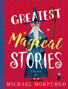 Greatest Magical Stories, Paperback / softback Book Greatest Magical Stories, Paperback / softback Book