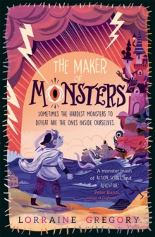 The Maker of Monsters, Paperback / softback Book The Maker of Monsters, Paperback / softback Book