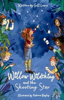 Willow Wildthing and the Shooting Star, Paperback / softback Book Willow Wildthing and the Shooting Star, Paperback / softback Book