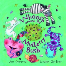 Whoosh Around the Mulberry Bush, Paperback Book Whoosh Around the Mulberry Bush, Paperback Book