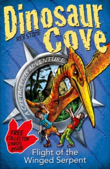 Dinosaur Cove: Flight of the Winged Serpent, Mixed media product Book Dinosaur Cove: Flight of the Winged Serpent, Mixed media product Book
