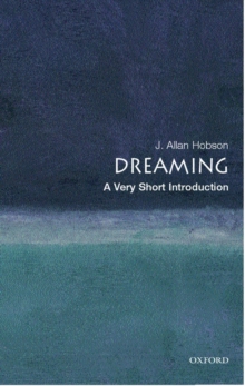 Dreaming: A Very Short Introduction, Paperback / softback Book Dreaming: A Very Short Introduction, Paperback / softback Book