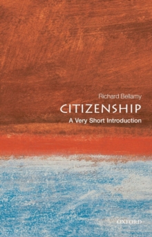 Citizenship: A Very Short Introduction, Paperback / softback Book Citizenship: A Very Short Introduction, Paperback / softback Book