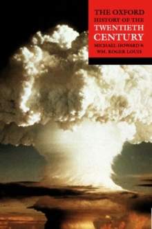 The Oxford History of Twentieth Century, Paperback Book The Oxford History of Twentieth Century, Paperback Book