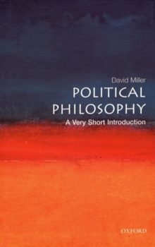 Political Philosophy: A Very Short Introduction, Paperback Book Political Philosophy: A Very Short Introduction, Paperback Book