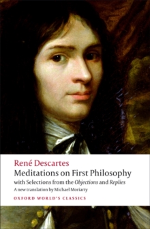Meditations on First Philosophy : With Selections from the Objections and Replies, Paperback Book Meditations on First Philosophy : With Selections from the Objections and Replies, Paperback Book