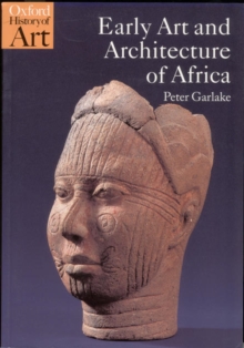 Early Art and Architecture of Africa, Paperback Book Early Art and Architecture of Africa, Paperback Book