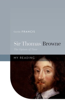 Sir Thomas Browne : The Opium of Time