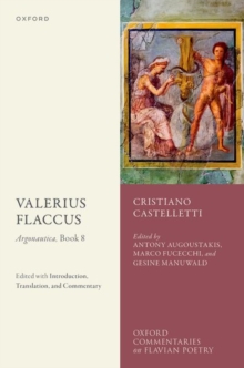 Valerius Flaccus: Argonautica, Book 8 : Edited with Introduction, Translation, and Commentary