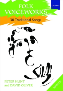 Folk Voiceworks : 30 Traditional Songs