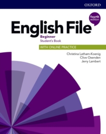 English File: Beginner: Student's Book with Online Practice : Gets you talking