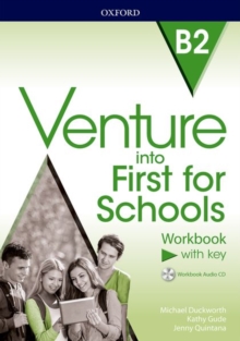 Venture into First for Schools: Workbook With Key Pack
