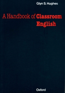 A Handbook of Classroom English, Paperback Book A Handbook of Classroom English, Paperback Book