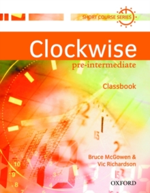 Clockwise: Pre-Intermediate: Classbook, Paperback Book Clockwise: Pre-Intermediate: Classbook, Paperback Book