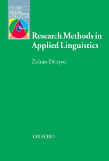 Research Methods in Applied Linguistics : Quantitative, Qualitative, and Mixed Methodologies