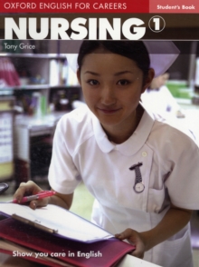 Oxford English for Careers: Nursing 1: Student's Book, Paperback Book Oxford English for Careers: Nursing 1: Student's Book, Paperback Book