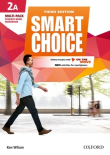 Smart Choice: Level 2: Multi-Pack A with Online Practice and On The Move : Smart Learning - on the page and on the move