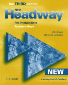 New Headway: Pre-Intermediate Third Edition: Teacher's Book : Six-level general English course for adults, Paperback Book New Headway: Pre-Intermediate Third Edition: Teacher's Book : Six-level general English course for adults, Paperback Book