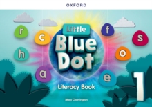 Little Blue Dot: Level 1: Literacy Book : Print Literacy Book