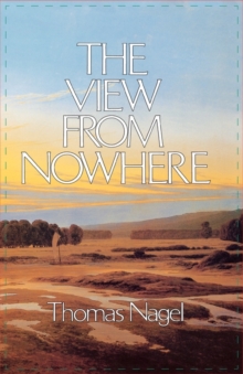The View from Nowhere, Paperback Book The View from Nowhere, Paperback Book
