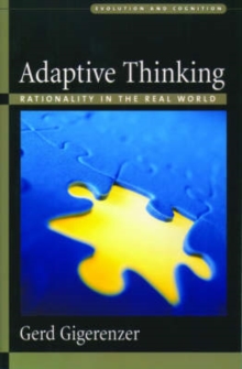 Adaptive Thinking : Rationality in the Real World