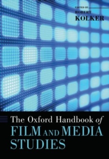 The Oxford Handbook of Film and Media Studies, Hardback Book The Oxford Handbook of Film and Media Studies, Hardback Book