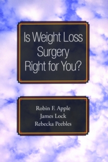 Is Weight Loss Surgery Right for You?, Paperback / softback Book Is Weight Loss Surgery Right for You?, Paperback / softback Book