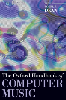 The Oxford Handbook of Computer Music, Hardback Book The Oxford Handbook of Computer Music, Hardback Book