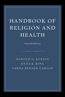 Handbook of Religion and Health, Hardback Book Handbook of Religion and Health, Hardback Book
