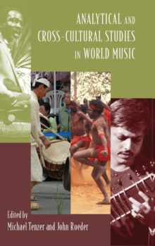 Analytical and Cross-Cultural Studies in World Music, Hardback Book Analytical and Cross-Cultural Studies in World Music, Hardback Book