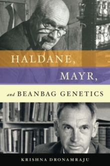 Haldane, Mayr, and Beanbag Genetics, Hardback Book Haldane, Mayr, and Beanbag Genetics, Hardback Book