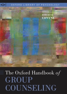 The Oxford Handbook of Group Counseling, Hardback Book The Oxford Handbook of Group Counseling, Hardback Book