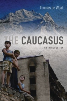 The Caucasus : An Introduction, Paperback Book The Caucasus : An Introduction, Paperback Book