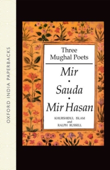 Three Mughal Poets: Mir, Sauda, Mir Hasan