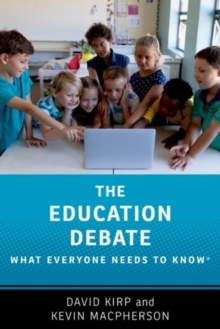 The Education Debate : What Everyone Needs to Know®