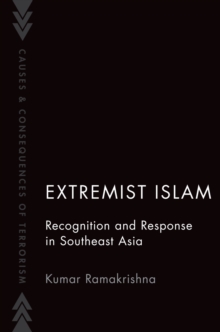 Extremist Islam : Recognition and Response in Southeast Asia