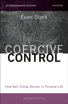 Coercive Control : How Men Entrap Women in Personal Life
