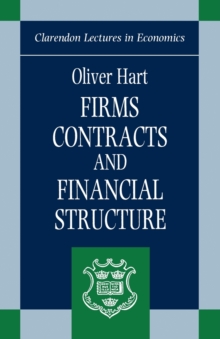 Firms, Contracts, and Financial Structure, Paperback Book Firms, Contracts, and Financial Structure, Paperback Book